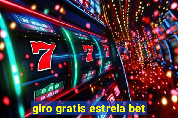 giro gratis estrela bet